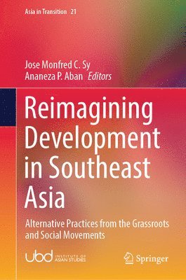 bokomslag Reimagining Development in Southeast Asia