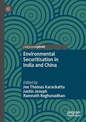 bokomslag Environmental Securitisation in India and China