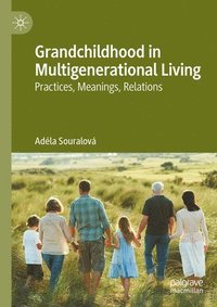 bokomslag Grandchildhood in Multigenerational Living