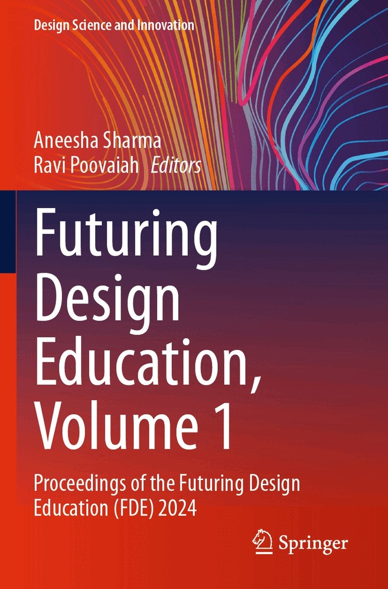 Aneesha Sharma, Ravi Poovaiah - Futuring Design Education, Volume 1, Häftad