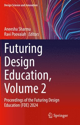 bokomslag Futuring Design Education, Volume 2