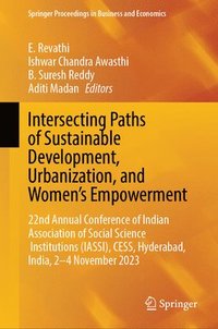 bokomslag Intersecting Paths of Sustainable Development, Urbanization, and Womens Empowerment