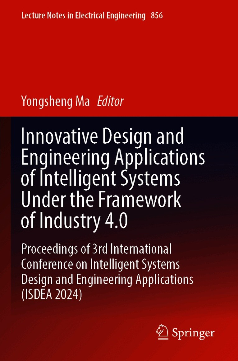 Innovative Design and Engineering Applications of Intelligent Systems Under the Framework of Industry 4.0