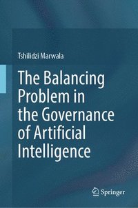 bokomslag The Balancing Problem in the Governance of Artificial Intelligence