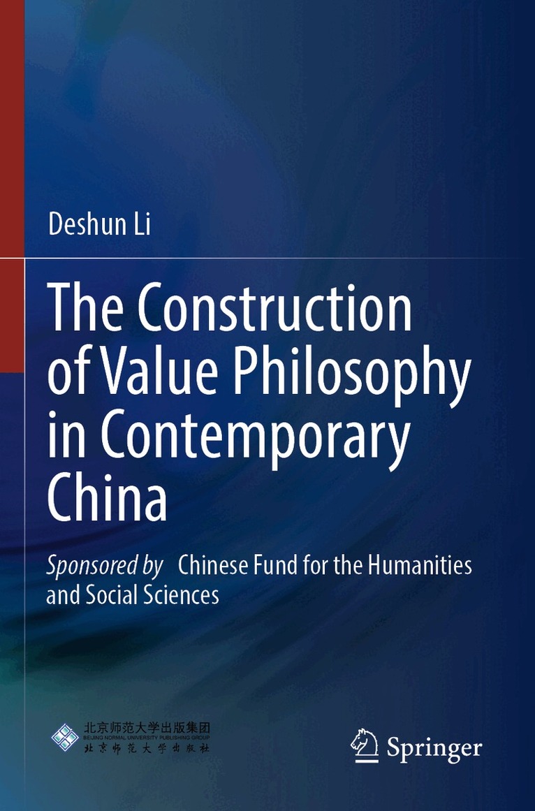 Deshun Li - Construction of Value Philosophy in Contemporary China, Häftad