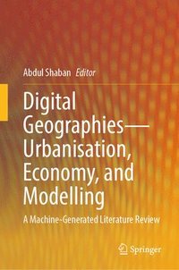 bokomslag Digital GeographiesUrbanisation,Economy,and Modelling