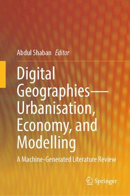 Digital GeographiesUrbanisation,Economy,and Modelling 1