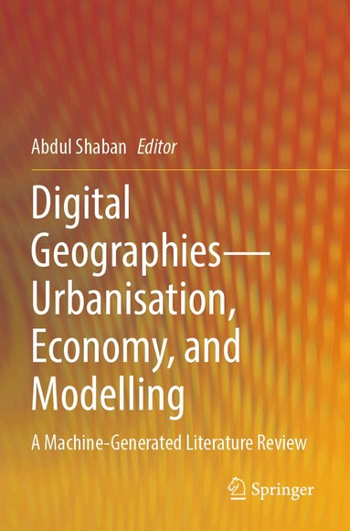 Abdul Shaban - Digital Geographies—Urbanisation, Economy, and Modelling, Häftad