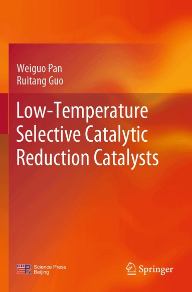Weiguo Pan, Ruitang Guo - Low-Temperature Selective Catalytic Reduction Catalysts, Häftad