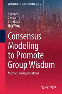 bokomslag Consensus Modeling to Promote Group Wisdom