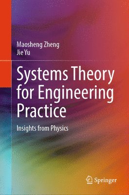 Systems Theory for Engineering Practice