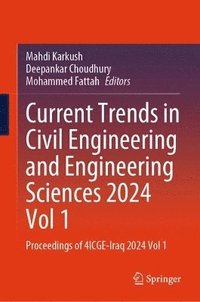 bokomslag Current Trends in Civil Engineering and Engineering Sciences 2024, Vol 1
