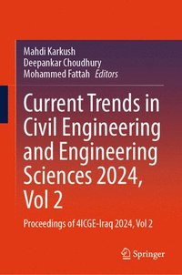 bokomslag Current Trends in Civil Engineering and Engineering Sciences 2024, Vol 2