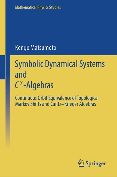 Kengo Matsumoto - Symbolic Dynamical Systems and C*-Algebras, Inbunden