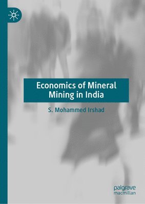 bokomslag Economics of Mineral Mining in India