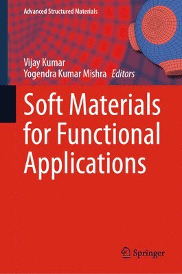 bokomslag Soft Materials for Functional Applications