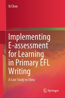 Implementing E-assessment for Learning in Primary EFL Writing 1