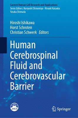 bokomslag Human Cerebrospinal Fluid and Cerebrovascular Barrier