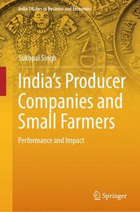 bokomslag Indias Producer Companies and Small Farmers