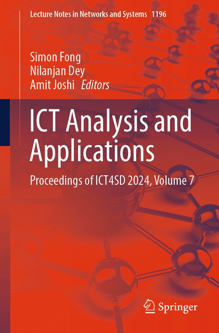 Simon Fong, Nilanjan Dey, Amit Joshi - ICT Analysis and Applications, Häftad