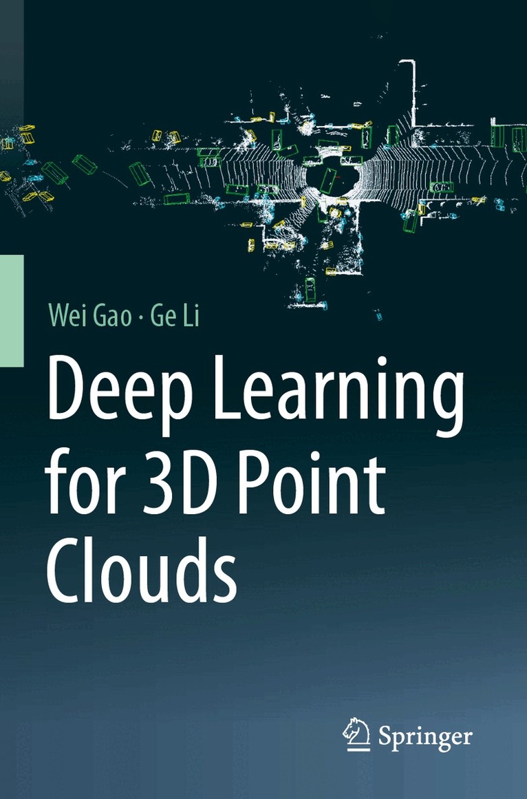 Wei Gao, Ge Li - Deep Learning for 3D Point Clouds, Häftad