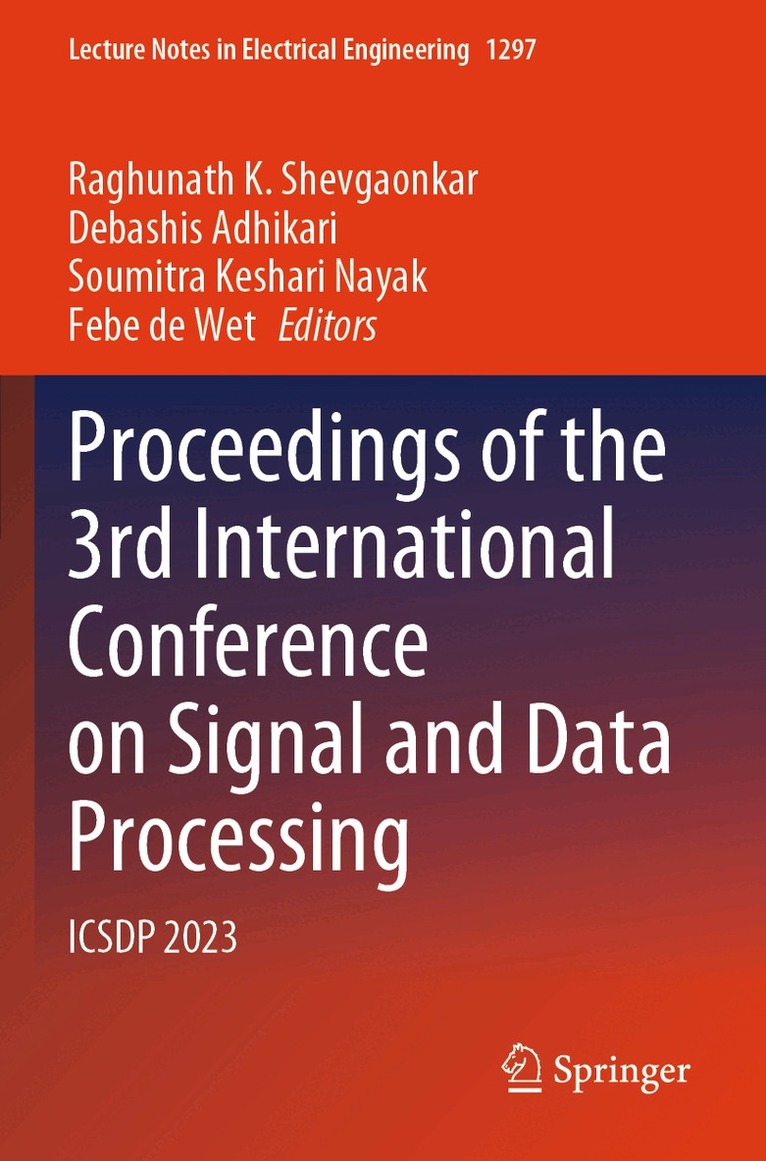 Raghunath K. Shevgaonkar, Debashis Adhikari, Soumitra Keshari Nayak, Febe de Wet - Proceedings of the 3rd International Conference on Signal and Data Processing, Häftad