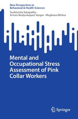 Mental and Occupational Stress Assessment of Pink Collar Workers 1