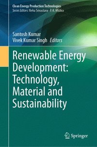 bokomslag Renewable Energy Development: Technology, Material and Sustainability