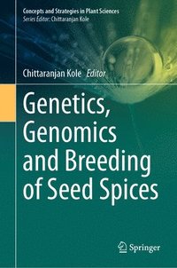 bokomslag Genetics, Genomics and Breeding of Seed Spices