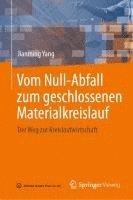 Jianming Yang - Vom Null-Abfall zum geschlossenen Materialkreislauf, Inbunden