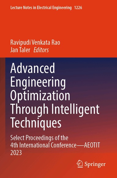 Ravipudi Venkata Rao, Jan Taler - Advanced Engineering Optimization Through Intelligent Techniques, Häftad