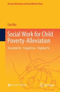 bokomslag Social Work for Child Poverty-Alleviation