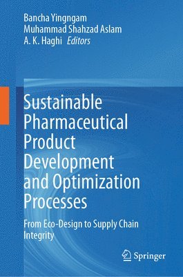 bokomslag Sustainable Pharmaceutical Product Development and Optimization Processes