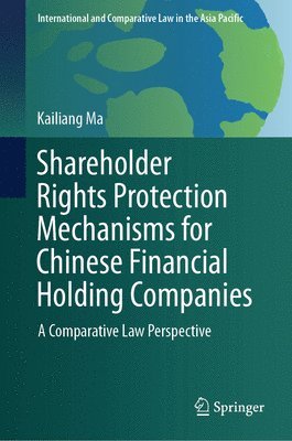 Shareholder Rights Protection Mechanisms for Chinese Financial Holding Companies 1