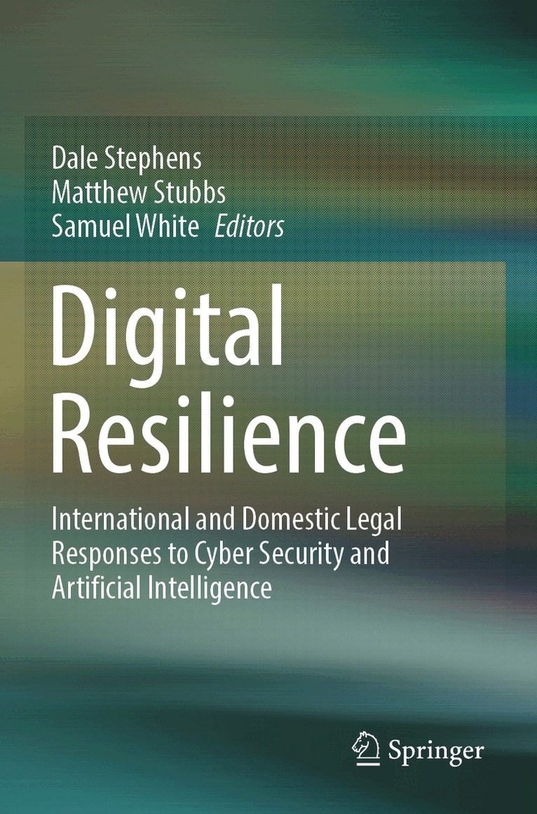 Dale Stephens, Matthew Stubbs, Samuel White - Digital Resilience, Häftad