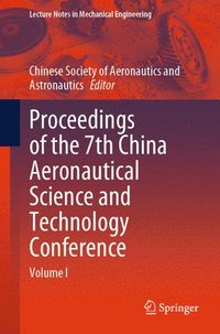 bokomslag Proceedings of the 7th China Aeronautical Science and Technology Conference