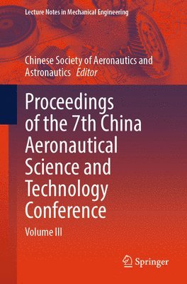 bokomslag Proceedings of the 7th China Aeronautical Science and Technology Conference