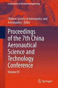 bokomslag Proceedings of the 7th China Aeronautical Science and Technology Conference