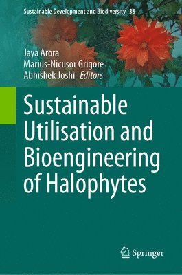 bokomslag Sustainable Utilisation and Bioengineering of Halophytes