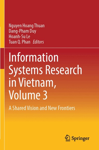 Nguyen Hoang Thuan, Dang-Pham Duy, Hoanh-Su Le, Tuan Q. Phan - Information Systems Research in Vietnam, Volume 3, Häftad