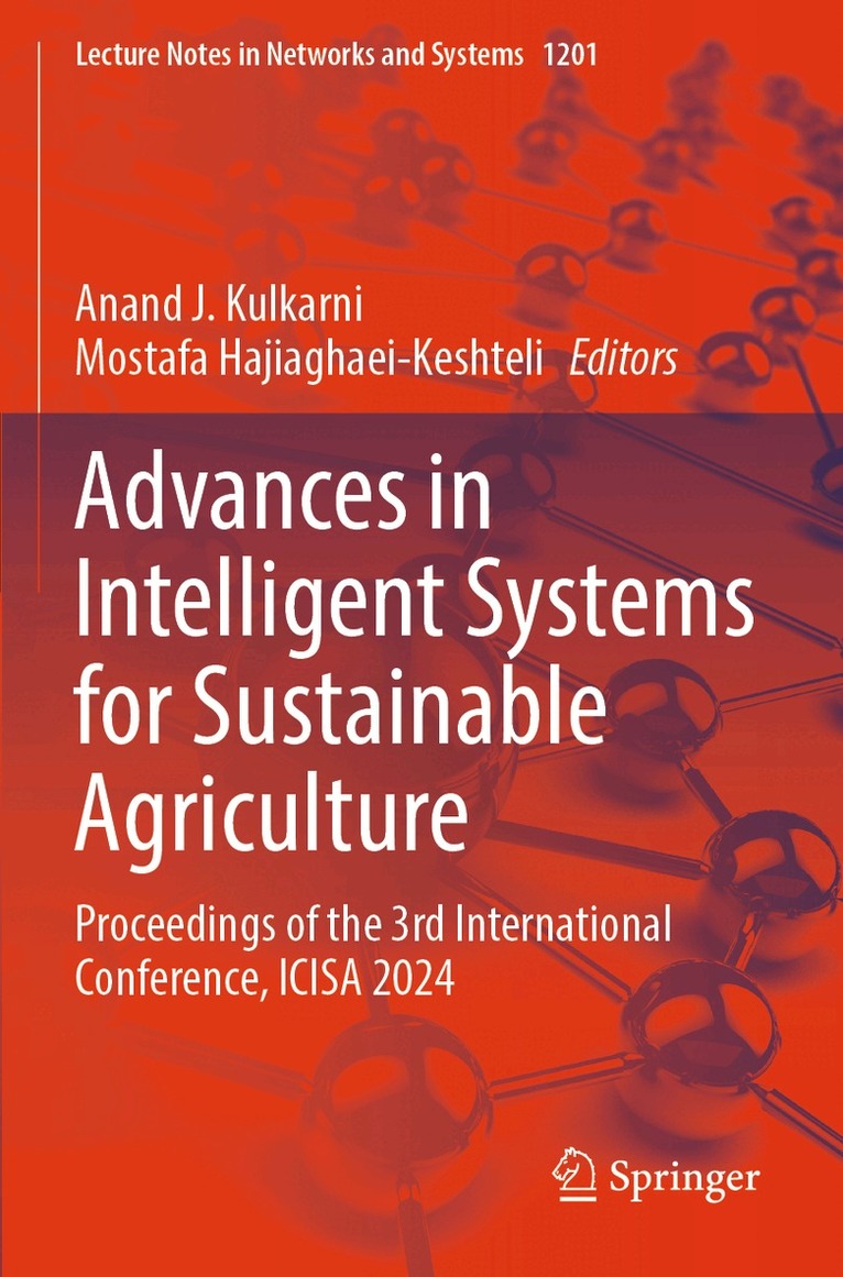 Anand J. Kulkarni, Mostafa Hajiaghaei-Keshteli - Advances in Intelligent Systems for Sustainable Agriculture, Häftad