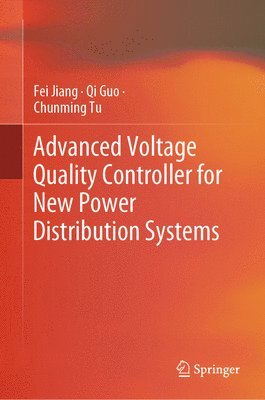 bokomslag Advanced Voltage Quality Controller for New Power Distribution Systems