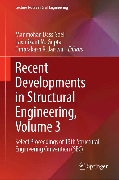 Manmohan Dass Goel, Laxmikant M. Gupta, Omprakash R. Jaiswal - Recent Developments in Structural Engineering, Volume 3, Inbunden