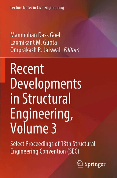 Manmohan Dass Goel, Laxmikant M. Gupta, Omprakash R. Jaiswal - Recent Developments in Structural Engineering, Volume 3, Häftad