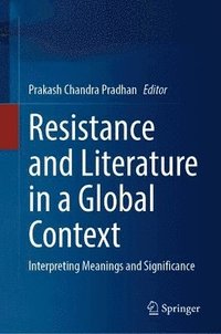 bokomslag Resistance and Literature in a Global Context