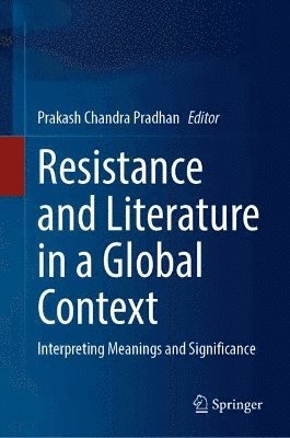 bokomslag Resistance and Literature in a Global Context