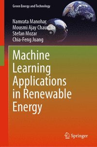 bokomslag Machine Learning Applications in Renewable Energy