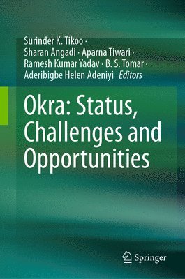 bokomslag Okra: Status, Challenges and Opportunities