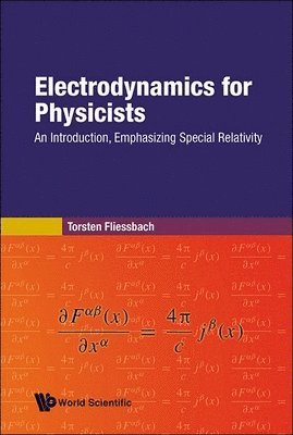 bokomslag Electrodynamics For Physicists: An Introduction, Emphasizing Special Relativity