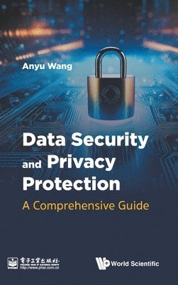 Data Security And Privacy Protection: A Comprehensive Guide 1